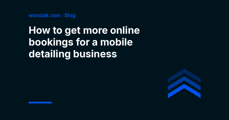 Article cover: how to get more online bookings for a mobile detailing business