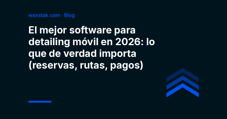Portada del artículo: el mejor software para detailing móvil en 2026 y lo que de verdad importa