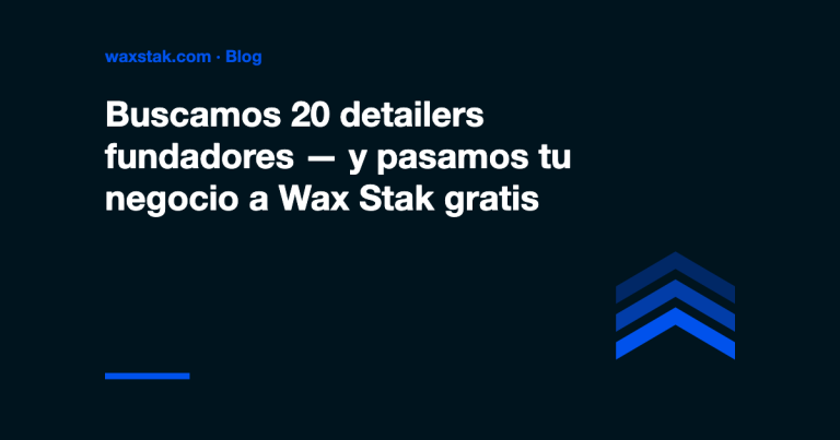 Portada del artículo: Wax Stak busca 20 detailers fundadores y pasa tu negocio a Wax Stak gratis
